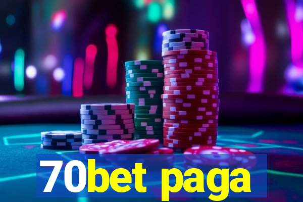 70bet paga